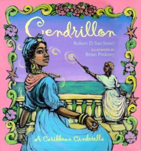 Cendrillon: A Caribbean Cinderella by Robert D. San Souci, Brian Pinkney (Illustrator)