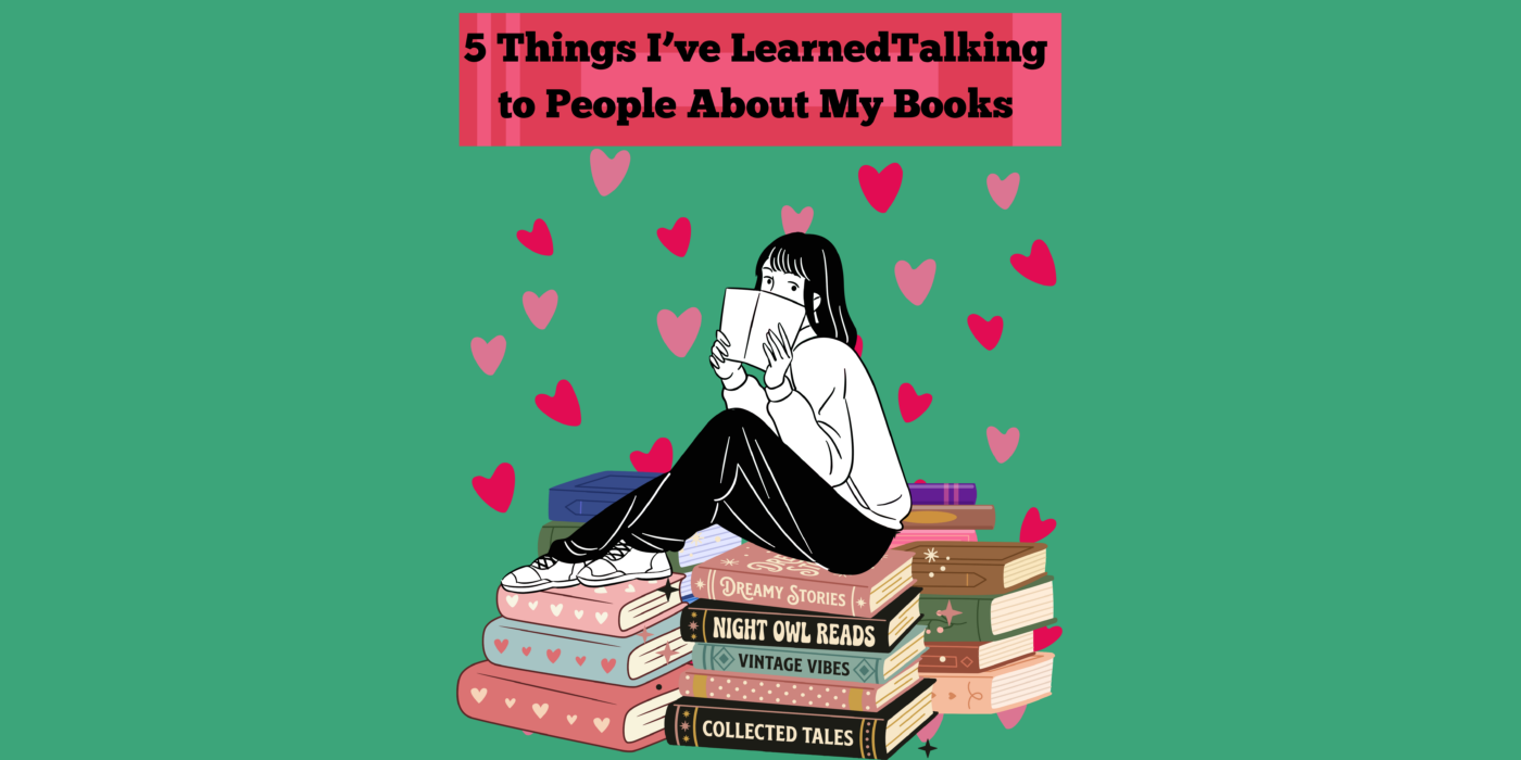 Book lover sitting on top of stacks of books with text that reads: 5 things I've learnd talking to people about my books